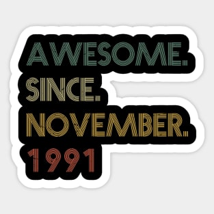 Awesome Since November 1991 Sticker